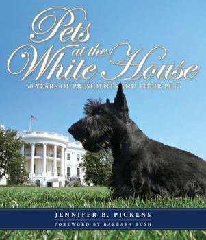 Hardcover Pets at the White House: 50 Years of Presidents and Their Pets Book