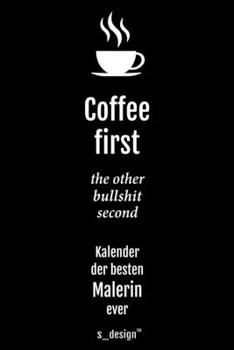 Kalender 2020 f�r Maler / Malerin: Wochenplaner / Tagebuch / Journal f�r das ganze Jahr: Platz f�r Notizen, Planung / Planungen / Planer, Erinnerungen & Spr�che