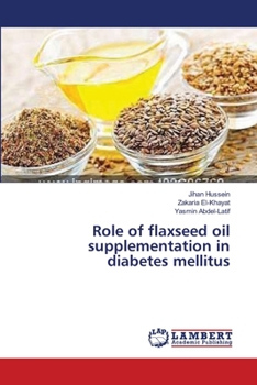 Paperback Role of flaxseed oil supplementation in diabetes mellitus Book