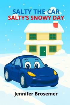 Paperback Salty the Car Salty's Snowy Day Book