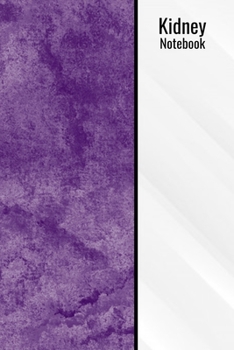 Paperback Kidney Notebook: Kidney Nephrologist Anatomy 120 Page 6x9 Dark Purple Homework Notepad Notebook Book Composition and Journal Gratitude Book