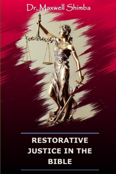 Paperback Restorative Justice in The Bible Book