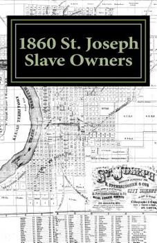 Paperback 1860 St. Joseph Slave Owners Book