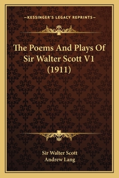 Paperback The Poems And Plays Of Sir Walter Scott V1 (1911) Book