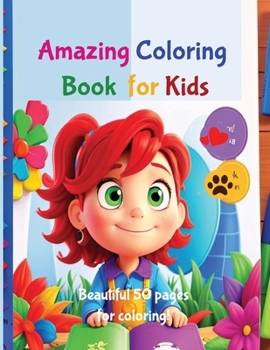 Paperback Amazing Coloring Book for Kids: 50 Beautiful Pages for Coloring Book