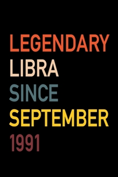 Legendary Libra Since September 1991: Diary Journal | Legend Since Sept. Born In 91 Vintage Retro 80s Personal Writing Book | Horoscope Zodiac Star ... | Write about Life Experiences & Interests