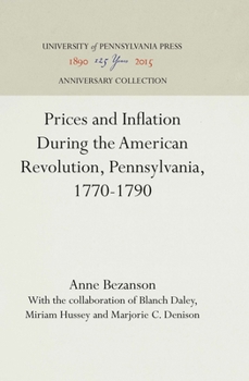 Hardcover Prices and Inflation During the American Revolution, Pennsylvania, 1770-1790 Book