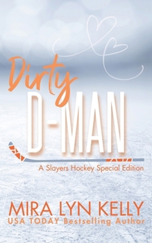 Dirty D-Man - Book #8 of the Slayers Hockey