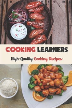 Paperback Cooking Learners: High Quality Cooking Recipes: Cooking Instruction Book