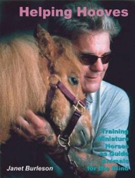 Paperback Helping Hooves: Training Miniature Horses as Guide Animals for the Blind Book