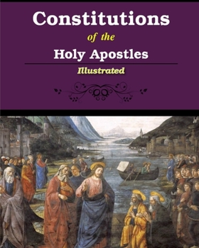 Paperback Constitutions of the Holy Apostles: Illustrated Book