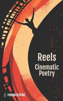 Reels: Cinematic Poetry