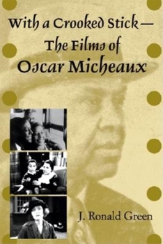 Paperback With a Crooked Stick-The Films of Oscar Micheaux Book