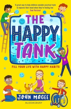 Paperback The Happy Tank: Fill Your Life with Happy Habits Book