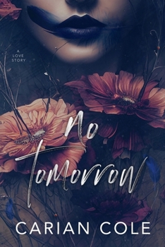 Paperback No Tomorrow: An Angsty Love Story Book