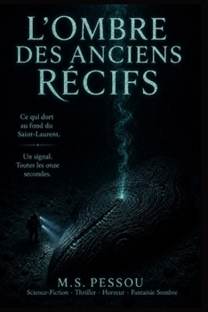 L'OMBRE DES ANCIENS RÉCIFS: LE RÉVEIL (French Edition)