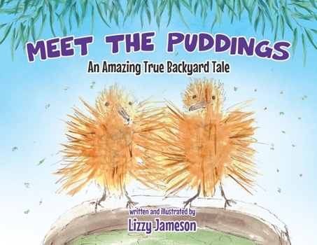 Paperback Meet the Puddings: An Amazing True Backyard Tale Book