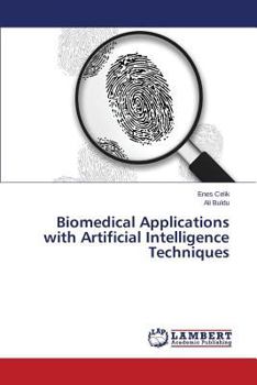 Paperback Biomedical Applications with Artificial Intelligence Techniques Book