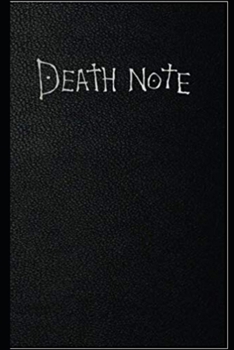 Death Note Notebook: Great Notebook for School or as a Diary, Lined With More than 100 Pages.  Notebook that can serve as a Planner, Journal, Notes and for Drawings. (Death Note Notebooks)