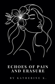 Echoes of Pain and Erasure (Echoes & Awakenings)