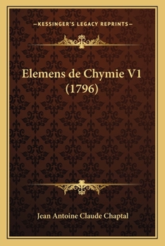 Paperback Elemens de Chymie V1 (1796) [French] Book