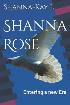 Paperback Shanna Rose: Entering a new Era Book
