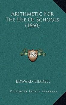 Paperback Arithmetic For The Use Of Schools (1860) Book