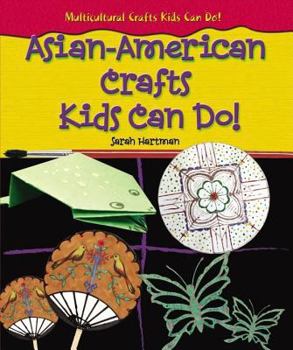 Library Binding Asian-American Crafts Kids Can Do! Book