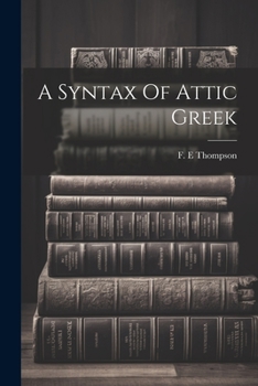 Paperback A Syntax Of Attic Greek Book