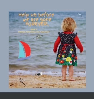 Hardcover Help us before we are gone, FOREVER Book