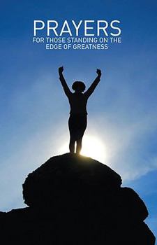 Paperback Prayers for Those Standing on the Edge of Greatness Book