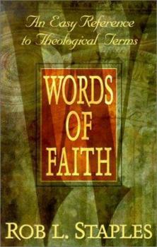Paperback Words of Faith: An Easy Reference to Theological Terms Book