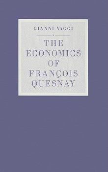 Hardcover The Economics of François Quesnay Book