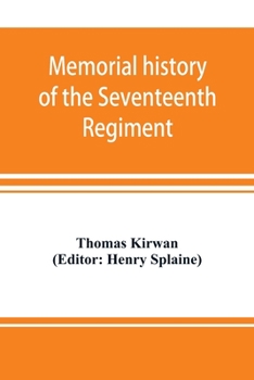 Paperback Memorial history of the Seventeenth Regiment, Massachusetts Volunteer Infantry (old and new organizations) in the Civil War from 1861-1865 Book