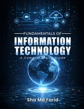 Paperback Fundamentals of Information Technology: A Comprehensive Guide Book
