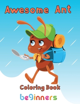 Paperback Awesome Ant Coloring Book Beginners: 8.5''x11''/ant coloring book