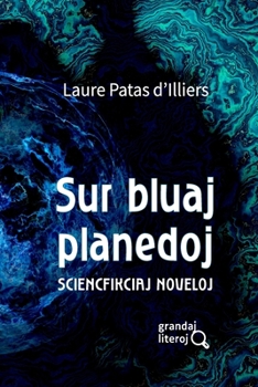Paperback Sur bluaj planedoj (grandaj literoj): Sciencfikciaj noveloj [Esperanto] Book