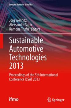 Hardcover Sustainable Automotive Technologies 2013: Proceedings of the 5th International Conference Icsat 2013 Book