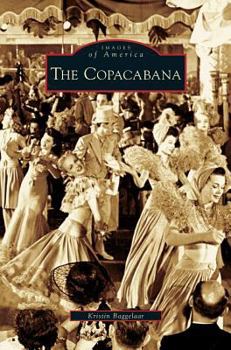 The Copacabana (Images of America: New York) - Book  of the Images of America: New York