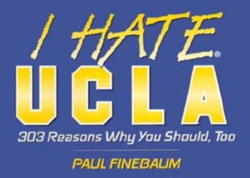 Paperback I Hate UCLA (Vol. 1) Book