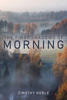 Paperback The First Shadows of Morning Book