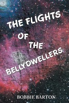 Paperback The Flights of the Bellydwellers Book