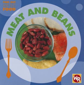 Meat and Beans/ Carne Y Frijoles (Find Out About Food/ Conoce La Comida) (Spanish Edition) - Book  of the Find Out About Food / Conoce la Comida