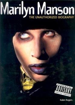 Paperback Marilyn Manson: The Unauthorized Biography Book