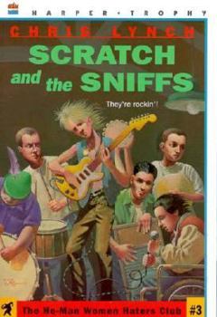 Paperback Scratch and the Sniffs (HE-MAN WOMEN HATER'S CLUB) Book
