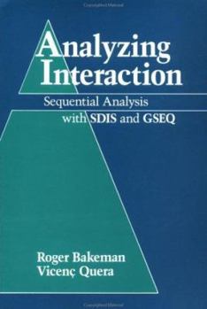 Paperback Analyzing Interaction: Sequential Analysis with Sdis and Gseq Book