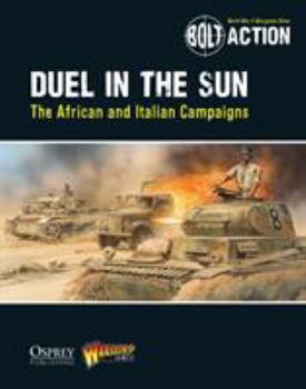 Paperback Bolt Action: Duel in the Sun: The African and Italian Campaigns Book