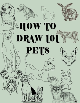 Paperback How to Draw 101 Pets Book