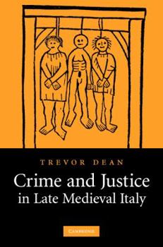 Hardcover Crime and Justice in Late Medieval Italy Book