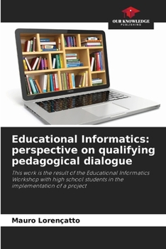 Paperback Educational Informatics: perspective on qualifying pedagogical dialogue Book